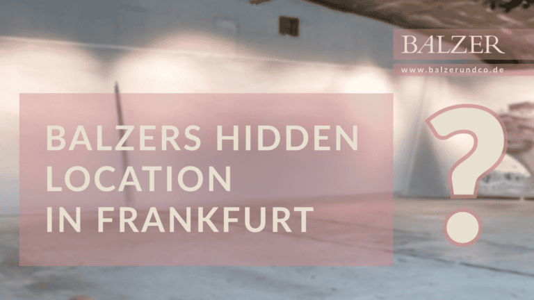BALZERS Hidden Location Frankfurt
