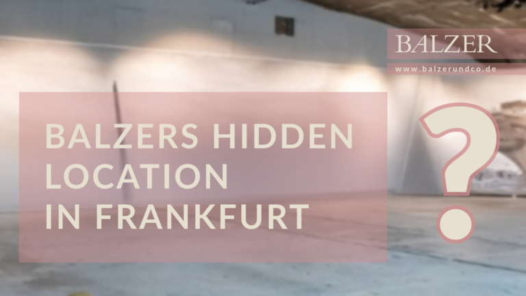 BALZERS Hidden Location Frankfurt